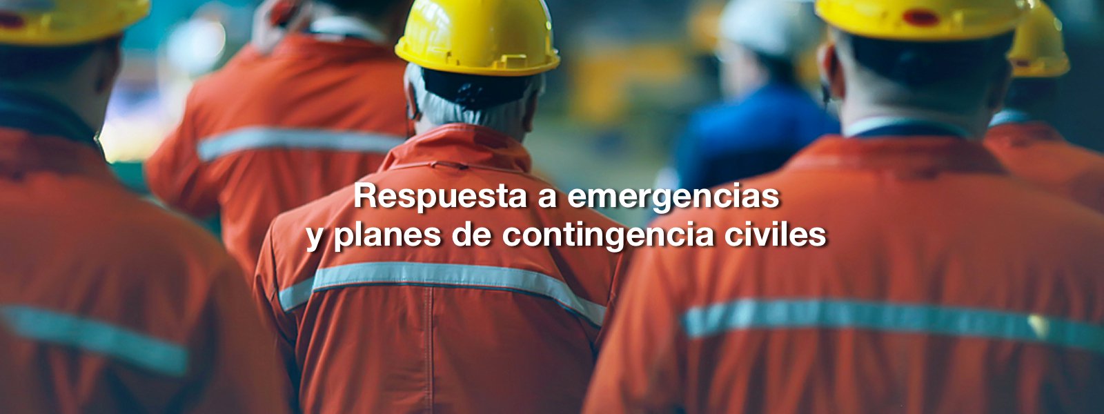 Respuesta a emergencias y Planes de Contingencia civiles